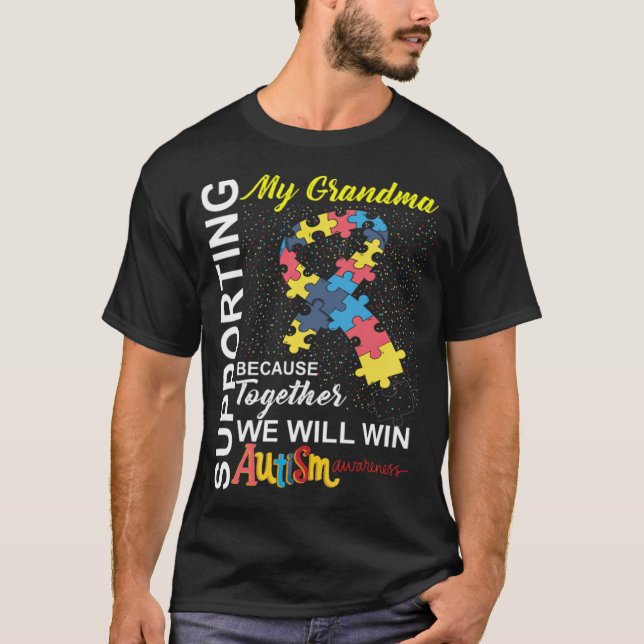 Grandma We Will Win Autism Awareness martinshof be T-Shirt (Front)