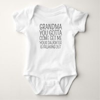 Grandma You Gotta Come Get Me Your Daughter is Fre
