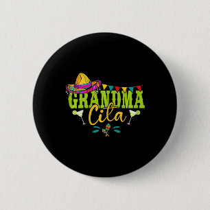 Grandmacita Grandma Mexican Sombrero Margarita Cin 6 Cm Round Badge