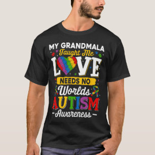 Grandmala Taught Me Love Needs No Words Funny Auti T-Shirt