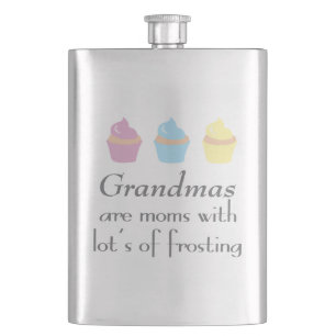 Grandmas Are Moms With Lots of Frosting Hip Flask