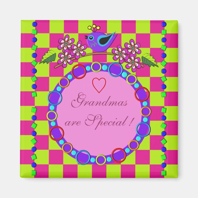 Grandmas are special, decorative magnet (Front)