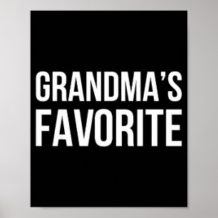 Grandma's Favorite Family Baby Granhild Quote Poster