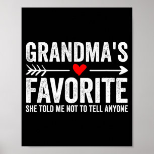 Grandmas Favorite Grandchild Poster