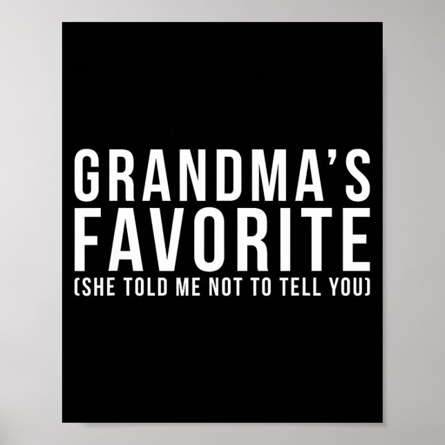 Grandma's Favorite T, Grandson Or Granddaughter  Poster (Front)