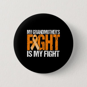 Grandma's Fight Is My Fight Leukaemia Awareness 6 Cm Round Badge