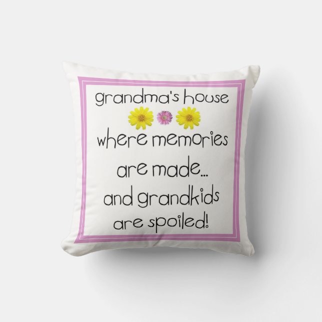 Grandma's House - Where Memories Are Made Cushion (Front)