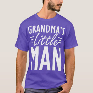Grandmas little man w T-Shirt