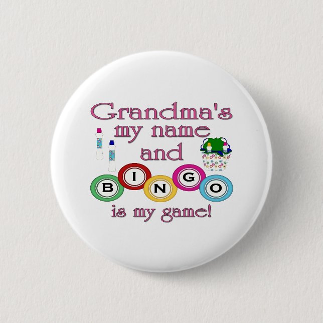 Grandmas my name Bingo is my game 6 Cm Round Badge (Front)
