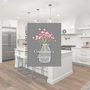 Grandma's Recipes Wildflowers Mason Jar Pink Notebook