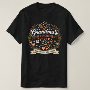 Grandma's Secret Ingredient Is Love Cute Grandma T-Shirt