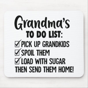 grandma's to do list pick up grandkids spoil them mouse pad