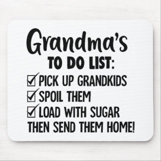 grandma's to do list pick up grandkids spoil them mouse pad