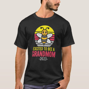 Grandmom 2023 Bee Grandma Excited To Be A Grand T-Shirt