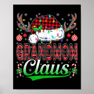 Grandmom Claus Christmas Lights Matching Family Xm Poster