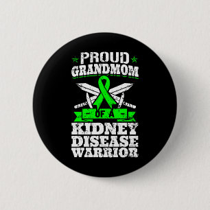 Grandmom Of A Kidney Disease Warrior Awareness Ckd 6 Cm Round Badge