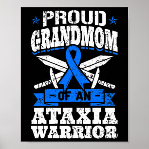 Grandmom Of An Ataxia Warrior Blue Awareness Ribbo Poster
