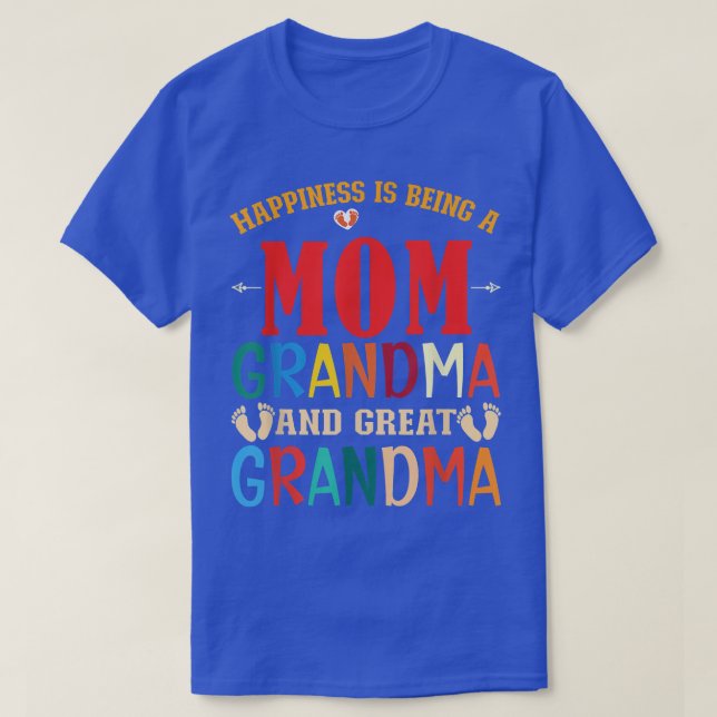 Grandmother Happiness Being A Mum Grandma And Grea T-Shirt (Design Front)