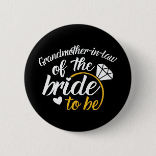 Grandmother-in-law Of The Bride-to-be Big Wedding 6 Cm Round Badge