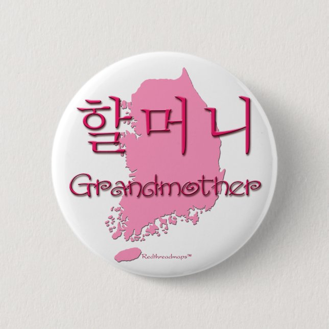 Grandmother (Korean) map 6 Cm Round Badge (Front)