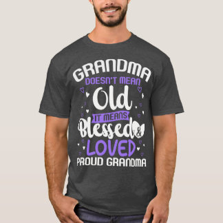 Grandmother Love Cool Grandma Blessed Mothers Day  T-Shirt