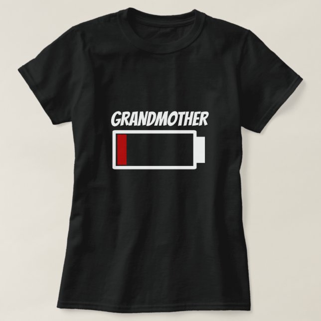 Grandmother Low Battery Power Energy Humour T-Shirt (Design Front)