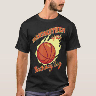 Grandmother Of The Birthday Boy Basketball Family  T-Shirt