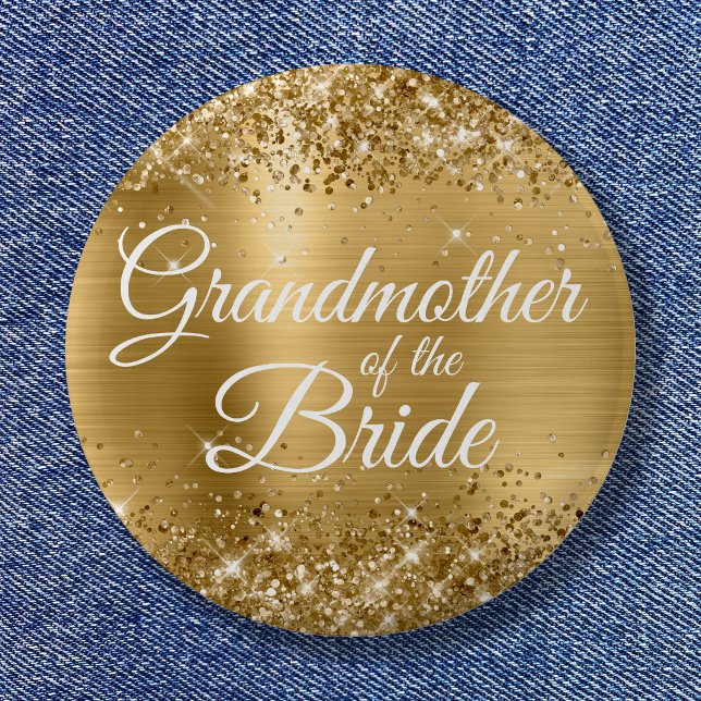 Grandmother of the Bride Glittery Gold Foil 6 Cm Round Badge (Grandmother of the Bride Glittery Gold Foil Button)