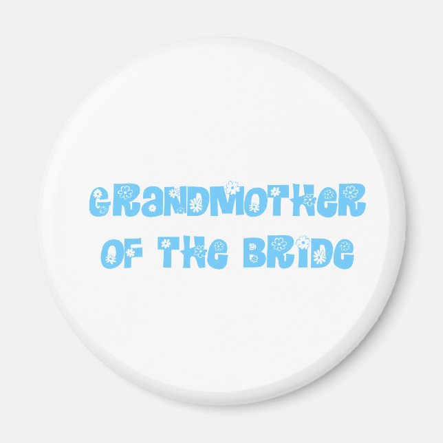 Grandmother of the Bride Magnet (Front)
