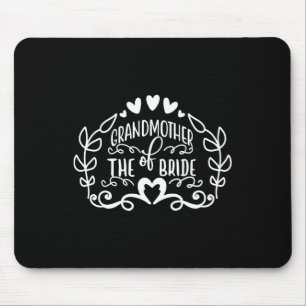 Grandmother Of The Bride Tees Wedding Anniversary  Mouse Pad
