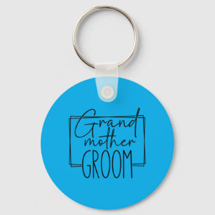 Grandmother Of The Groom Wedding Bachelorette Key Ring