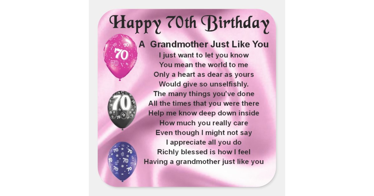 Grandmother Poem 70th Birthday Square Sticker Zazzle