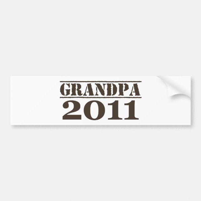Grandpa 2011 bumper sticker (Front)