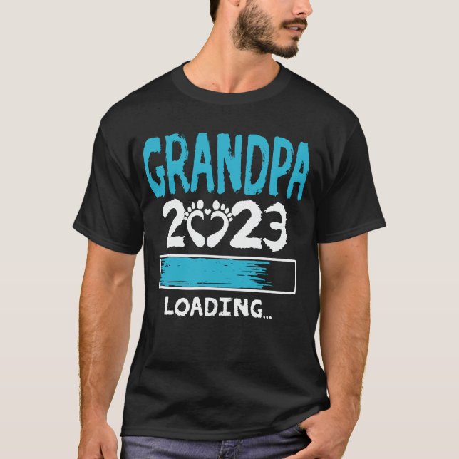 Grandpa 2023 Loading New Grandfather Grandpa to be T-Shirt (Front)