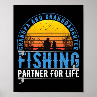 Grandpa And Granddaughter Fishing Buddies For Life Poster