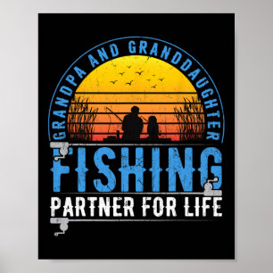 Grandpa And Granddaughter Fishing Buddies For Life Poster