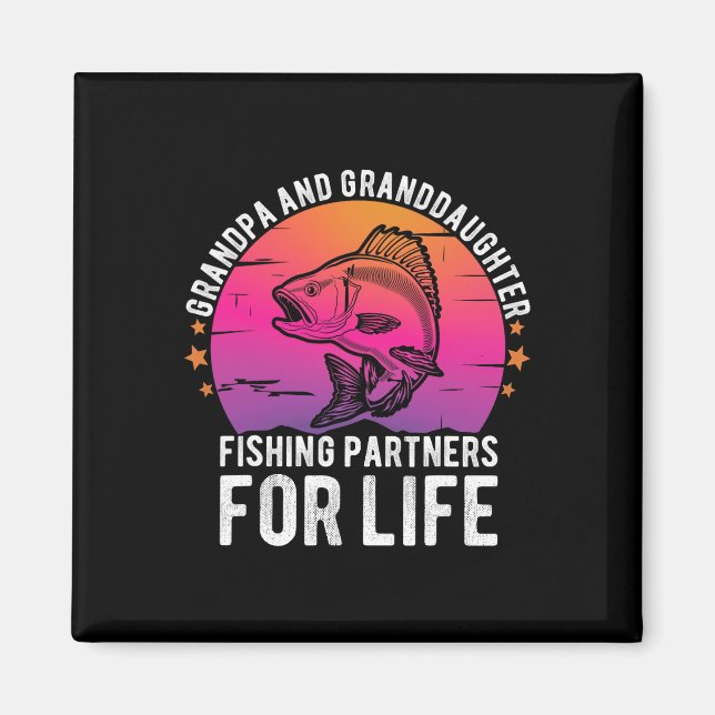 Grandpa And Granddaughter Fishing Partners For Lif Magnet (Front)