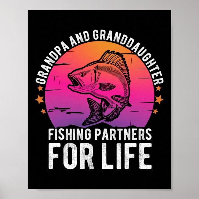Grandpa And Granddaughter Fishing Partners For Lif Poster (Front)