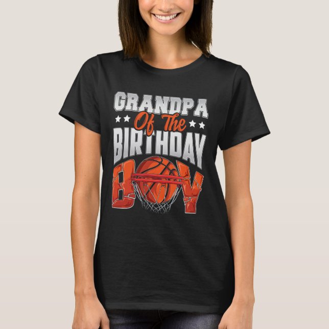 Grandpa basketball birthday Boy Family Baller b-da T-Shirt (Front)