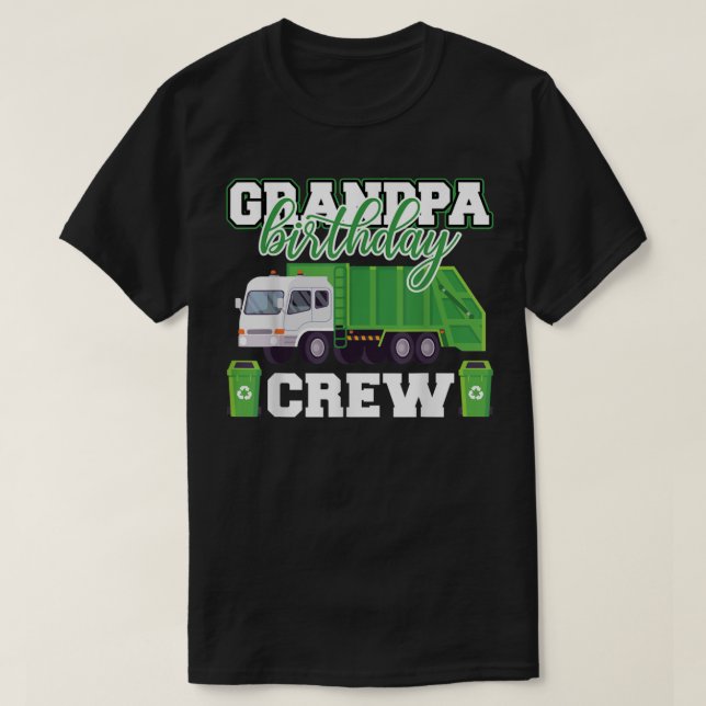 Grandpa Birthday Crew Garbage Truck Family Matchin T-Shirt (Design Front)