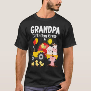 Grandpa Birthday Crew Tractor Barnyard Farm Animal T-Shirt