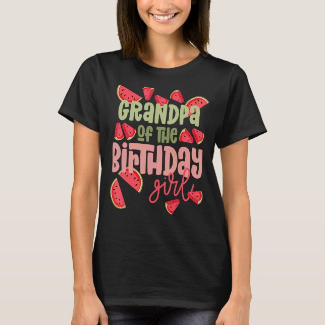 Grandpa Birthday One In A Melon Watermelon Birthda T-Shirt (Front)