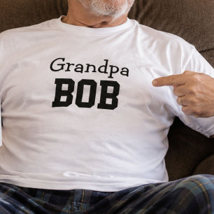 Grandpa Bob Personalised Name Fathers Day Gift T-Shirt