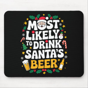 Grandpa Christmas Men Dad Most Likely To Drink San Mouse Pad