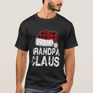 Grandpa Claus Santa Hat Red Buffalo Plaid Christma T-Shirt