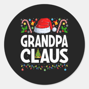 Grandpa Claus Xmas Family Matching Santa Grandpa C Classic Round Sticker
