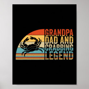 Grandpa Dad And Crabbing Legend  Poster