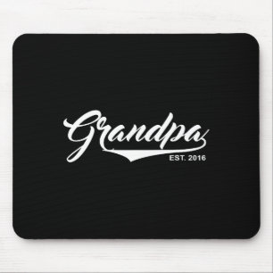 Grandpa Est 2016 Funny New Baby Announcement Gift  Mouse Pad