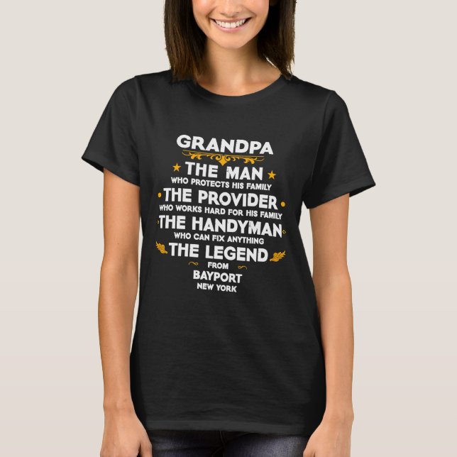 Grandpa family Quote USA City Bayport New York T-Shirt (Front)