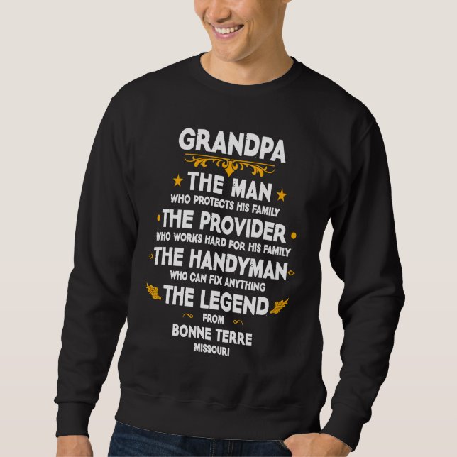 Grandpa family Quote USA City Bonne Terre Missouri Sweatshirt (Front)